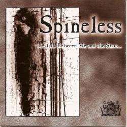 Spineless : A Talk Between Me and the Stars